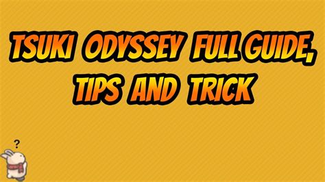 TSUKI'S ODYSSEY Full Game Guide, Tips and Tricks .